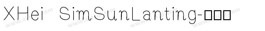XHei SimSunLanting字体转换